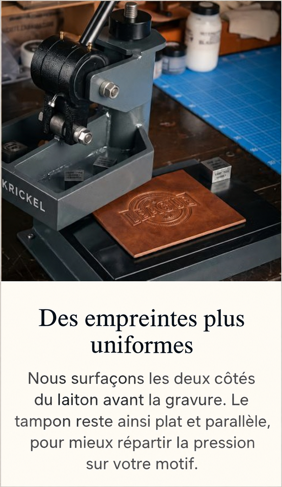 Des empreintes plus uniformes