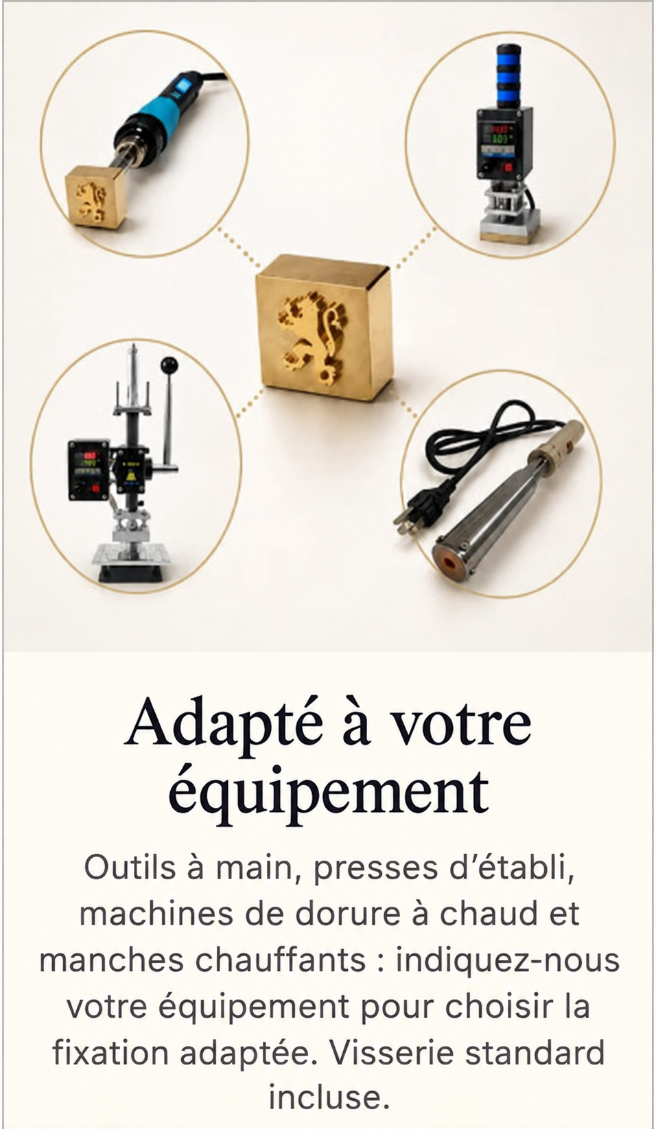 Adapté à votre équipement